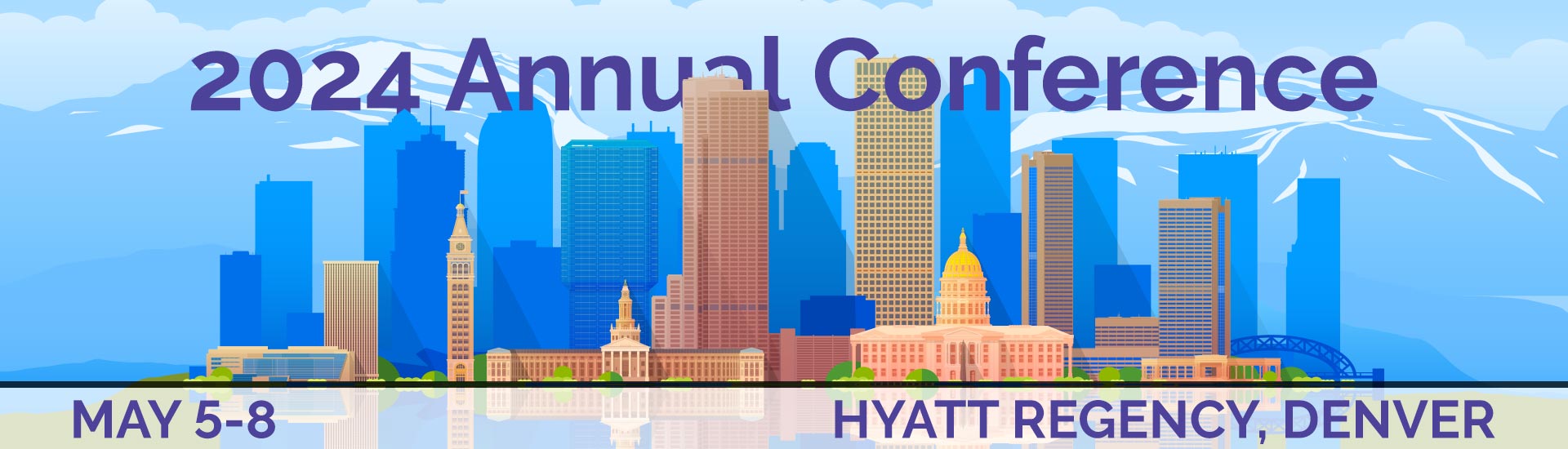 2024 Annual Conference • Denver, Colorado • May 5-8